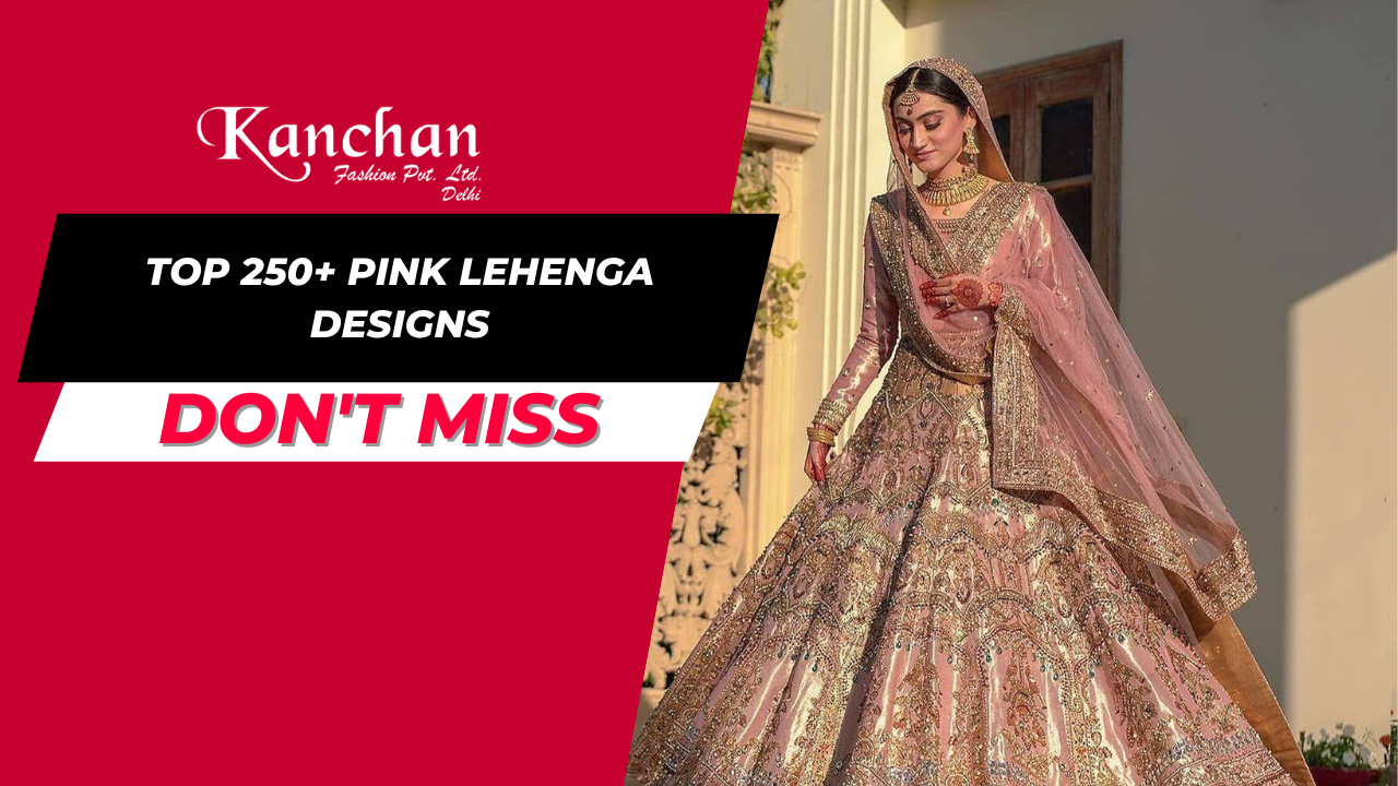 Top 250+ Pink Lehenga Designs